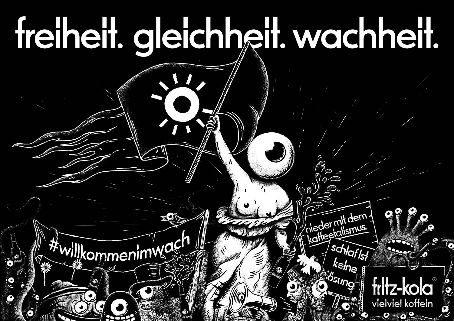 fritz-kola. freiheit. gleichheit. wachheit. 1