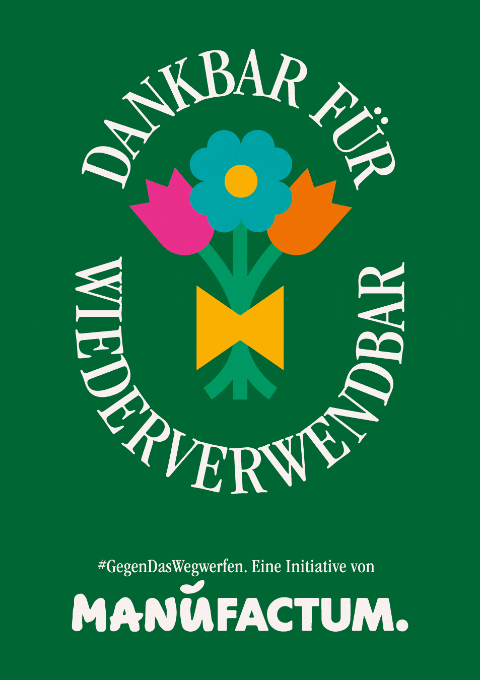 Manufactum. GegenDasWegwerfen. 6