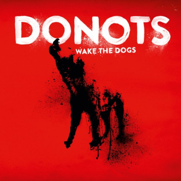 Aufgabenstellung: Musikdesign | Kunde: Universal Music Group | Jahr: 2012 | Projekt: Donots. Wake The Dogs.